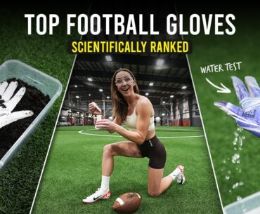 Top Football Gloves in 2024: Scientifically Ranked!