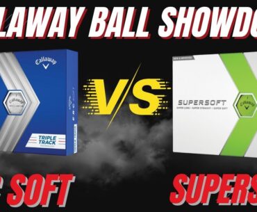Callaway ERC Soft vs. Supersoft - Which Golf Ball Is Worth Your Money?