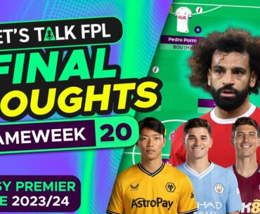 FPL GAMEWEEK 20 FINAL TEAM SELECTION THOUGHTS | Fantasy Premier League Tips 2023/24