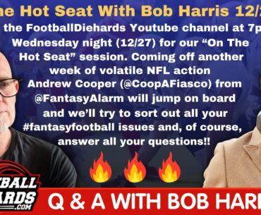 On The Hotseat with Guest Andrew Cooper of Fantasy Alarm | Fantasy Football Advice | 12/20/2023