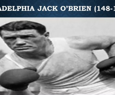 PHILADELPHIA JACK O'BRIEN