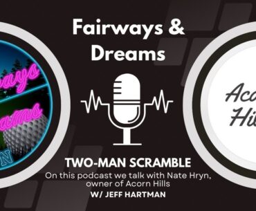 Two-Man Scramble: Nate Hryn of Acorn Hills talking his apparel company, and collegiate golf