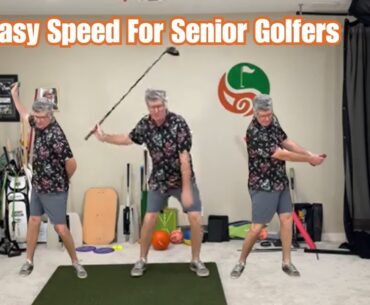 Golf Swing Lesson For Senior Golfers To Increase Clubhead Speed And Consistency