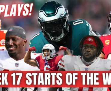 Week 17 Starts Of The Week! Top QB, RB, WR & TE Starts! FANTASY FOOTBALL 2023