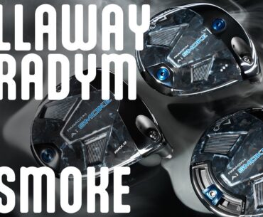 CALLAWAY PARADYM AI SMOKE DRIVERS - A Review