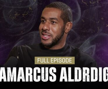 LaMarcus Aldridge | Ep 212 | ALL THE SMOKE Full Episode | SHOWTIME BASKETBALL