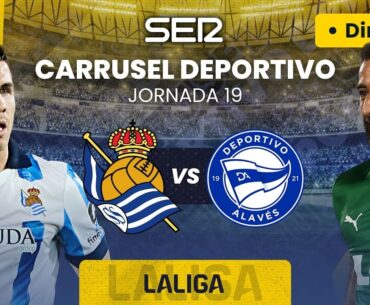 ⚽️ REAL SOCIEDAD vs DEPORTIVO ALAVÉS | EN DIRECTO #LaLiga 23/24 - Jornada 19