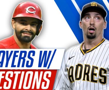 10 Players With Questions! Encarnacion-Strand, Blake Snell & More! | Fantasy Baseball Advice