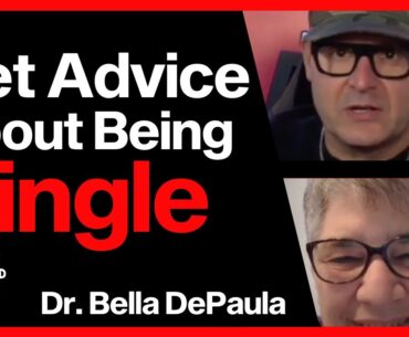 Get Advice About Being Single | Dr Bella DePaulo