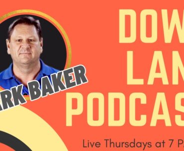 Renowned Coach Mark Barker - Season 4 Episode 17 - Down Lane Podcast