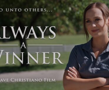 Always A Winner | Full Movie | A Dave Christiano Film | Do unto others...
