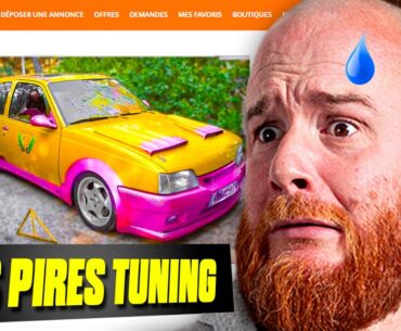 LES PIRES TUNINGS ! (les mecs sont dans le déni 😳)