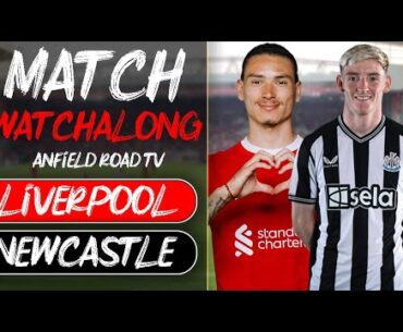 Liverpool V Newcastle Live Stream Watchalong!