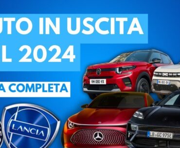 Le AUTO in USCITA nel 2024