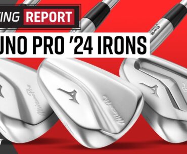 2024 MIZUNO PRO IRONS | 241, 243, 245 IRONS | THE SWING REPORT