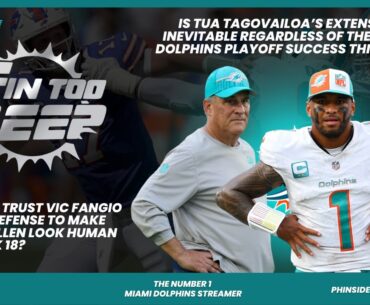 Episode 953: Is Tua Tagoailoa's Extension Inevitable? + Do You Trust Vic Fangio To Stop Josh Allen?
