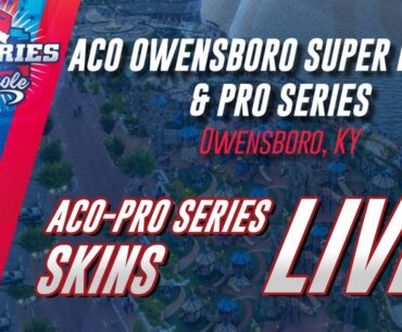 ACO Owensboro Super Major 19 - ACO-PRO Series Skins - LIVE