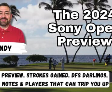 The Sony Open 2024 PGA Picks and Preview | Betting Tips, Course Preview, DFS and Predictions!