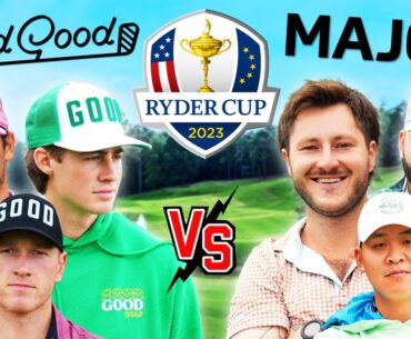 The Good Good Ryder Cup Major