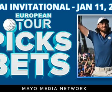 2024 Dubai Invitational Picks, Bets | DP World Tour Bets | 2024 Fantasy Golf Picks