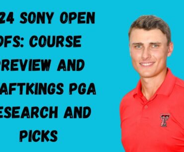 2024 Sony Open DraftKings DFS Preview
