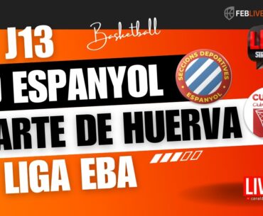 #LIGAEBA | J13- SD ESPANYOL - C.B. CUARTE DE HUERVA (07/01/2024-17:00h)