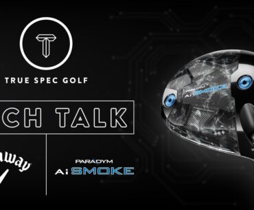 Jailbreak Out, Ai Smart Face In | #TechTalk: Callaway Paradym AI Smoke Woods