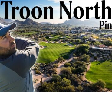Troon North Pinnacle Golf Course Vlog