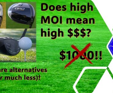High MOI drivers, but not high cost?
