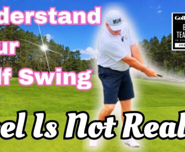Understand You Golf swing | Feel Is Not Real