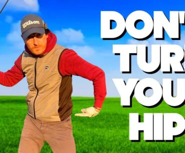 Don't Turn Your Hips In The Downswing