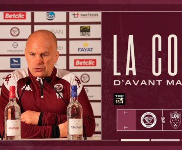 🎙️𝐋𝐚 𝐂𝐨𝐧𝐟' avant UBB - LOU 🐺