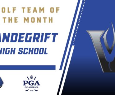 Vandegrift High School girls PGA of America Golf Team of the Month!