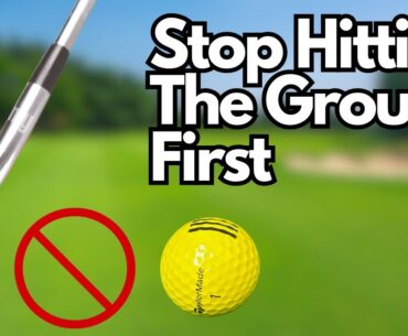 STOP hitting behind the ball! (3 SIMPLE steps)