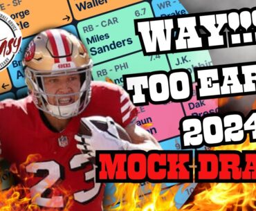 2024 WAY TOO EARLY Fantasy Football Mock Draft | NFL
