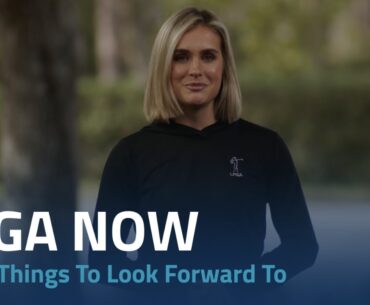 LPGA Now | Top 5 Things To Look Forward To In 2024