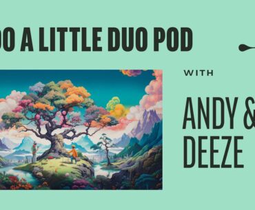 We Do A Little Duo Pod #2