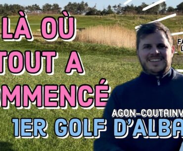 🥊On veut BATTRE  le premier parcours D’Alban: Agon-Coutainville Circuit 3 des Fairways de la manche