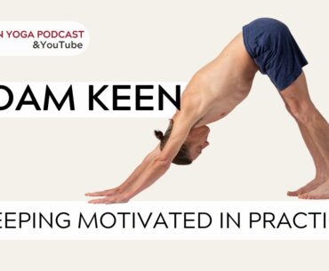 Adam's Tips To Stay Motivated In Your Practice - Unlock Your Full Potential!