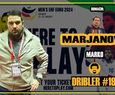 DRIBLER#196 - Marko Marjanović BH: Rana finala za Hrvatsku i Srbiju, BIH u potrazi za realnošću