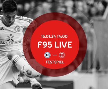 LIVE |  Arminia Bielefeld vs. Fortuna Düsseldorf  | Testspiel 2023/24 | Fortuna Düsseldorf
