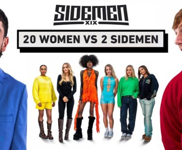 20 WOMEN VS 2 SIDEMEN: ANGRY GINGE & DANNY AARONS EDITION