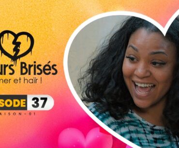 COEURS BRISÉS - Saison 1 - Episode 37 **VOSTFR**