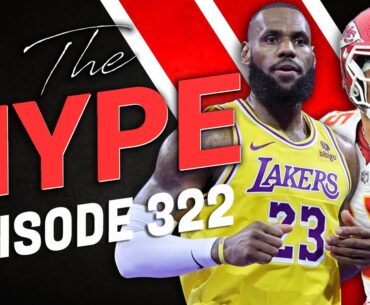 The Hype 322 - LeBron Joins Fanatics + Rookies to Collect for the NFL Playoffs