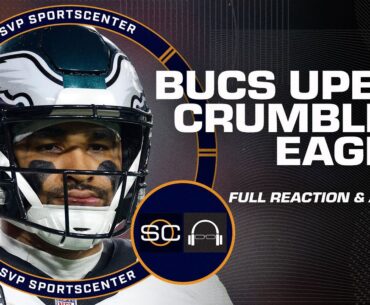 REACTION to Eagles vs. Buccaneers 🚨 'PHILLY LOST CONFIDENCE & FELL APART!' - RC | SC with SVP