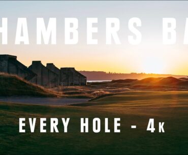 CHAMBERS BAY Golf - Every Hole 4k
