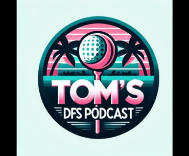 Tom's DFS Podcast: Sony Open Special - Fantasy Golf Insights