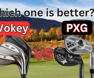 Titleist Vokey wedges VS PXG Sugar Daddy II wedges, 2024 Review