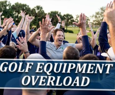 Golf Equipment Overload-Fairways of Life w Matt Adams-Tues Jan 16