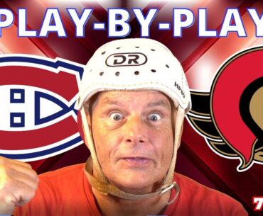 NHL GAME PLAY BY PLAY: CANADIENS VS SENATORS